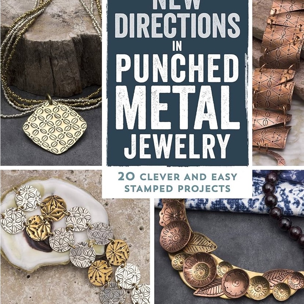 New Directions in Punched Metal Jewelry Book Easy Stamped Projects Softcover